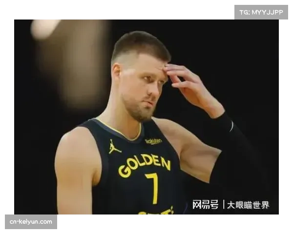 勇士波尔津吉斯腰部不适退赛 内线轮换再遭打击 勇士波尔津吉斯腰部不适退赛 内线轮换再遭打击